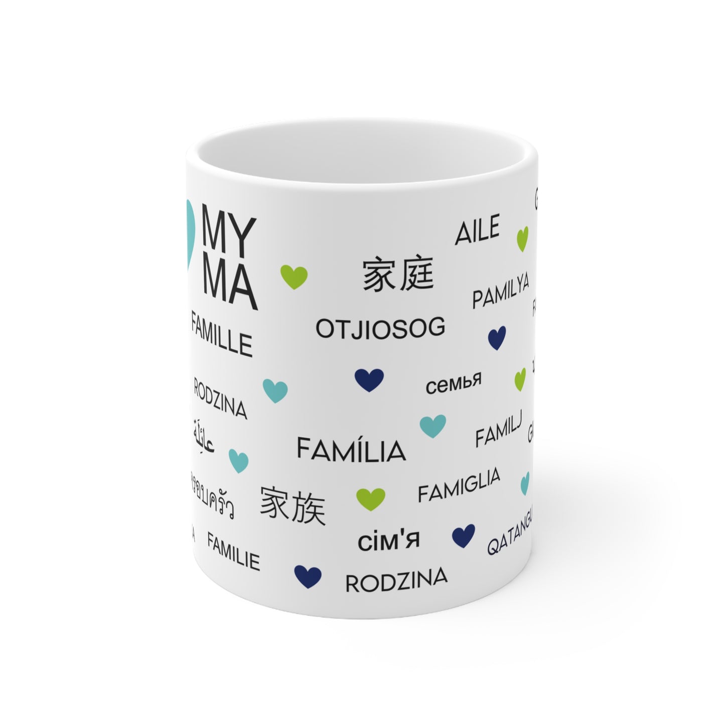 I Love My Family Ceramic Mug 11oz