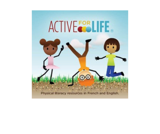 Active for Life, Physical Literacy Resources