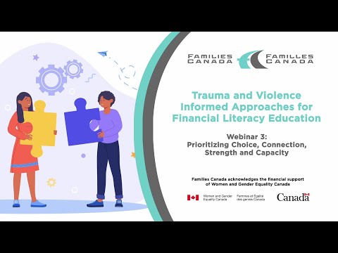 Part 3: Prioritizing Choice, Connection, Strength and Capacity in Financial Literacy Education