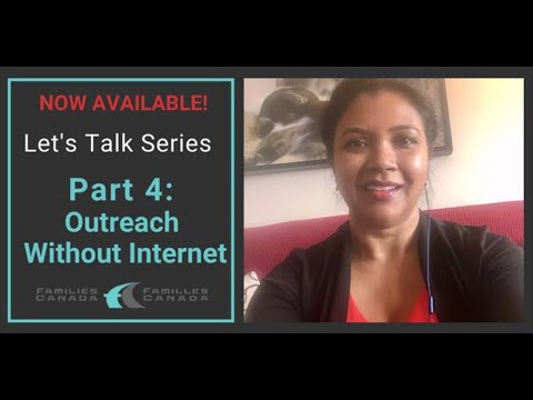 Let's Talk Part 4: Outreach Without Internet